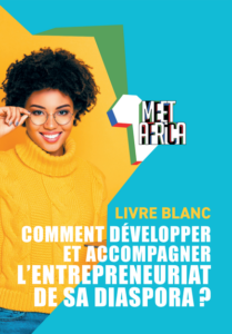 MEET Africa 2 LIvre Blanc Comment développer et accompagner l'entrepreneuriat de sa diaspora